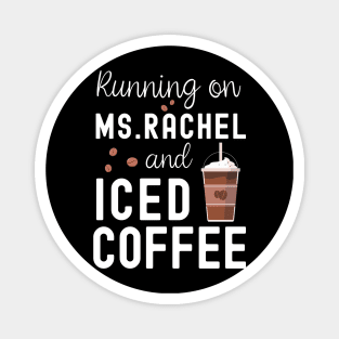 Running on Ms.Rachel and Iced Coffee Magnet